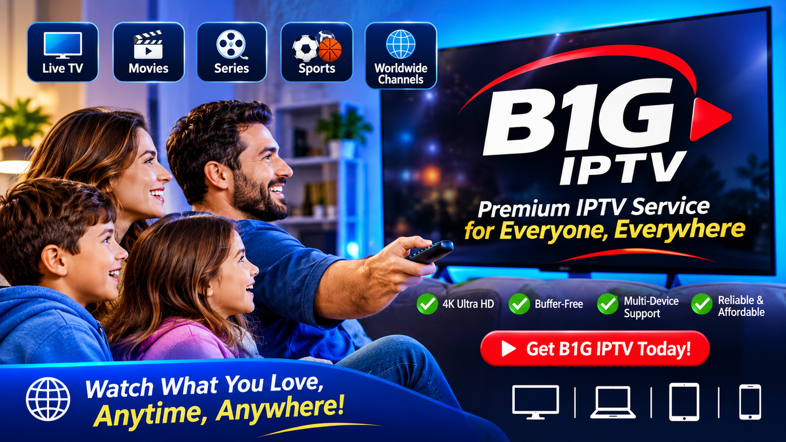 B1G IPTV: Features, Streaming & Device Guide 2026